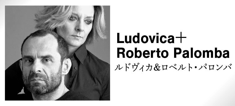 Ludovica＋Roberto Palomba